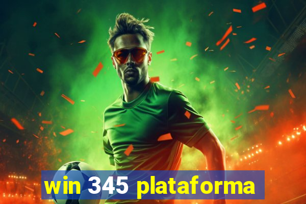 win 345 plataforma